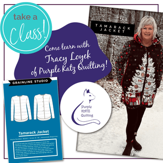 Class: Tamarack Jacket Workshop with Tracy Loyek of Purple KATZ Quilting • Saturday, May 23rd & May 24th, 2026 - Emmaline Bags Inc. - Class