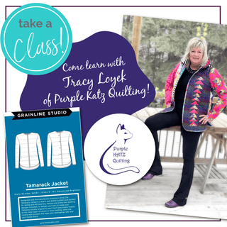 Class: Tamarack Jacket Workshop with Tracy Loyek of Purple KATZ Quilting • Saturday, May 23rd & May 24th, 2026 - Emmaline Bags Inc. - Class