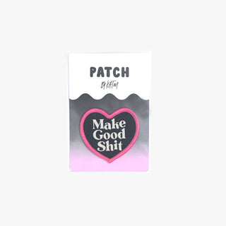 Iron - On Patch: 'Make Good Sh*t' | KATM - Emmaline Bags Inc. - Sewing Supplies & Notions