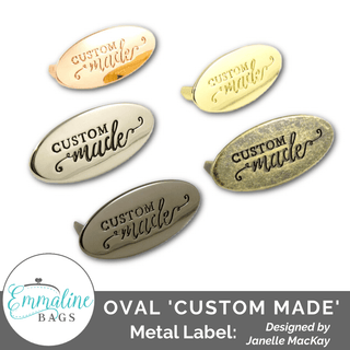 Metal Bag Label: Oval with "CUSTOM Made" - Emmaline Bags Inc.