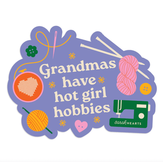 Sticker | GRANDMAS have Hot Girl Hobbies - Emmaline Bags Inc. - Sewing Supplies & Notions