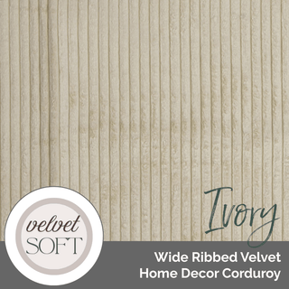 Wide Ribbed Velvet Home Decor Corduroy (Per 1/2 Yard) - Emmaline Bags Inc. - Fabric