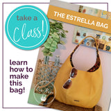 Class: The Estrella Bag - Saturday, April 13, 2024 - Emmaline Bags Inc.