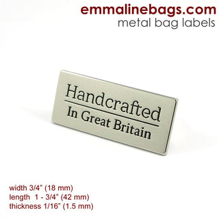 Metal Bag Label: "Handcrafted - in Great Britain" - Emmaline Bags Inc.