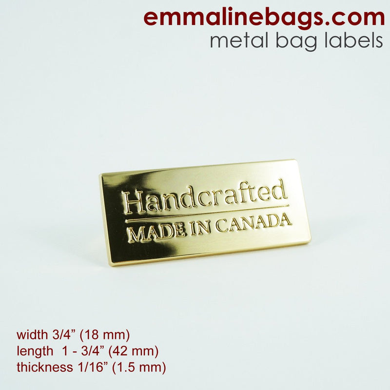 Metal Bag Label: "Handcrafted - Made in Canada" - Emmaline Bags Inc.