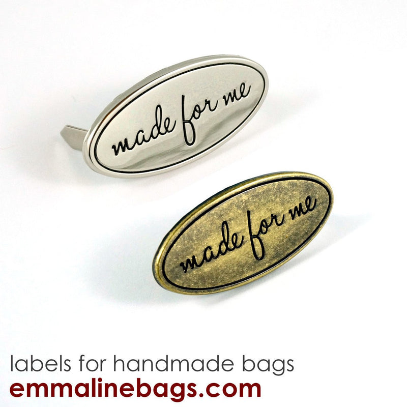 Metal Bag Label: Oval with "Made for Me" - Emmaline Bags Inc.