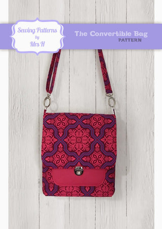 The Convertible Bag by Sewing Patterns by Mrs H (Printed Paper Pattern) - Emmaline Bags Inc.